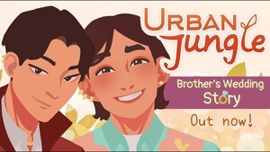 A Cozy Celebration of Love Urban Jungle Expands with Brother’s Wedding Story DLC
